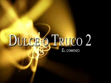 Poster Dulce o Truco 2: El Comienzo